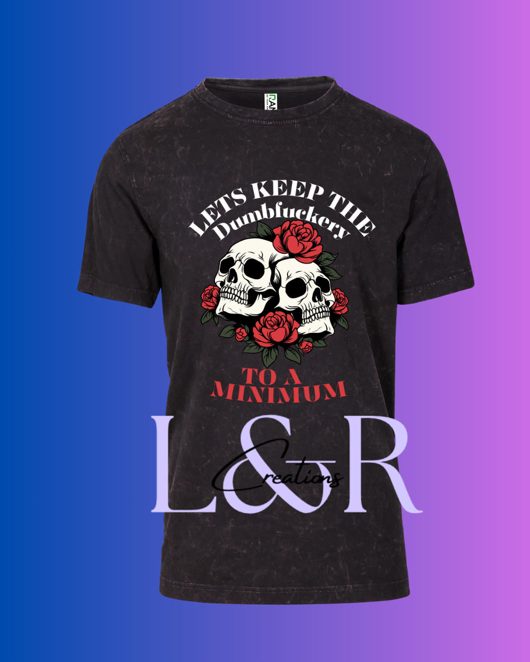 Dumbf**kery to a minimum Shirt